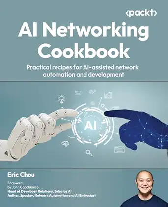 AI Networking Cookbook: Practical recipes for AI-assisted network automation and development book cover