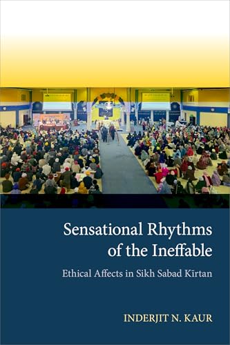 Sikh Sabad Kīrtan Sensational Rhythms ethical affects book