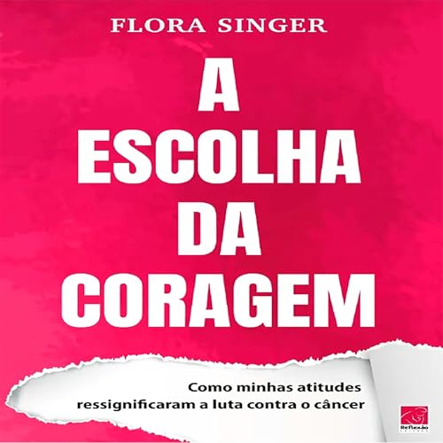 A ESCOLHA DA CORAGEM Podcast Por capa