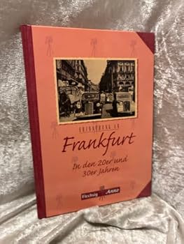 Hardcover Erinnerung an Frankfurt in den 20er und 30er Jahre [German] Book