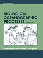 Biological Oceanographic Processes (Pergamon International Library of Science, Technology, Engin) 0080307655 Book Cover