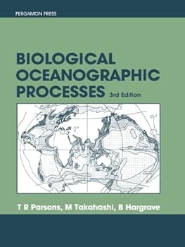 Biological Oceanographic Processes (Pergamon International Library of Science, Technology, Engin)