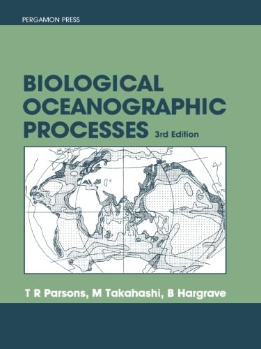 Biological Oceanographic Processes, Third Edition 0080307655 Book Cover