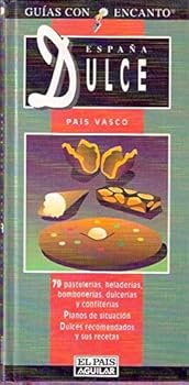 Hardcover España dulce, País Vasco [Spanish] Book