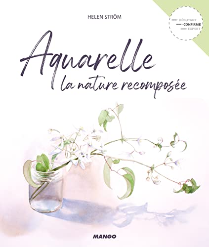 Aquarelle: La nature recomposée