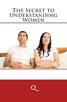 The Secret to Understanding Women 1519111622 Book Cover