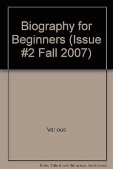 Hardcover Biography for Beginners (Issue #2 Fall 2007) Book