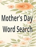 Mother's Day Word Search B0F5MYY32W Book Cover