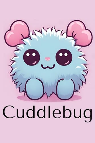 Cuddlebug Notebook: Adorable Cuddlebug Themed Notebook, Gifts for Kids, Notebooks for Kids, Kawaii, Writing Notebooks, Journal, Journaling Notebook, Cuddle Bug