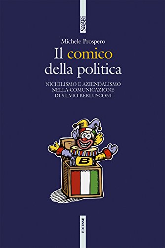 Il comico della politica Il comico della politica