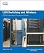 LAN Switching and Wireless: Ccna Exploration Companion Guide