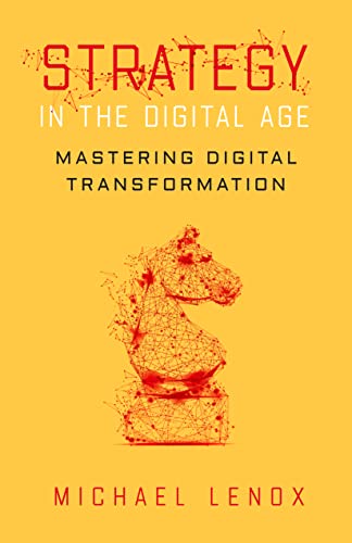 Strategy In The Digital Age: Mastering Digital Transformation