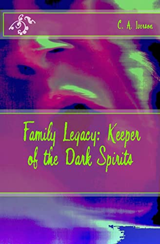 Family Legacy: Keeper of the Dark Spirits