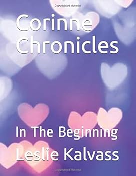 Paperback Corinne Chronicles: In The Beginning Book