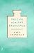 The Case Against Fragrance