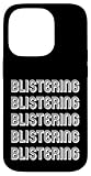 Les motifs répètent le mot « Blistering », l'affichant audacieusement pour que tout le monde puisse le voir et proclamer votre intérêt pour les ampoules, ce qui en fait le cadeau parfait.