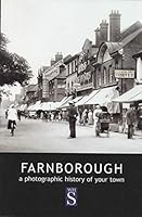 Farnborough: A photographic history of your town 1904033377 Book Cover