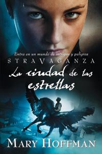 STRAVAGANZA: LA CIUDAD DE LAS ESTRELLAS (Spanis... [Spanish] 8427200560 Book Cover