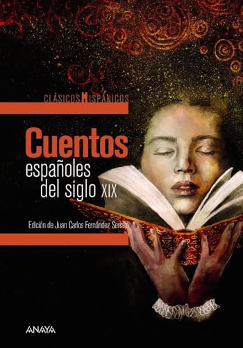 Cuentos españoles del siglo XIX (CLÁSICOS - Clásicos Hispánicos)