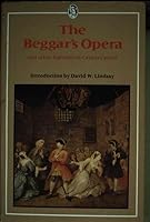 Beggar's Opera and Other Eighteenth Century Plays (Everyman's Classics) 0460118188 Book Cover