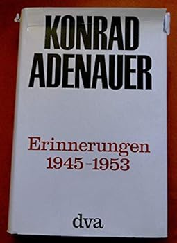 Hardcover Konrad Adenauer - Erinnerungen 1945 bis 1953 [German] Book