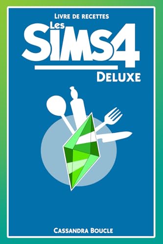 Livre de recettes les Sims 4 - Deluxe