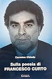  Sulla poesia di Francesco Curto