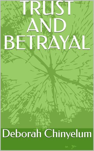 TRUST AND BETRAYAL (English Edition)