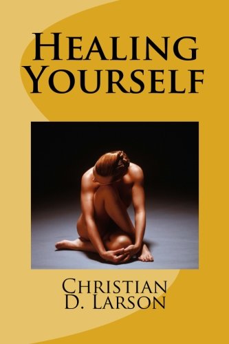 Healing Yourself 1478349433 Book Cover