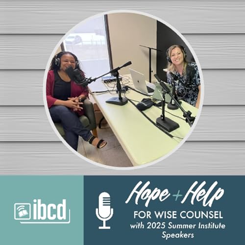 Hope + Help for Wise Counsel with 2025 Summer Institute Speakers