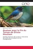 Quatuor pour la Fin du Temps de Olivier Messiaen: Análisis motívico de la obra y relevancia del canto de los pájaros en su configuración