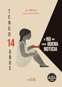 Paperback Tengo 14 años y no es una buena noticia (Spanish edition) [Spanish] Book