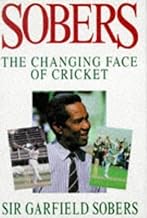THE CHANGING FACE OF CRICKET by IVO TENNANT GARFIELD SOBERS (1996-05-03)