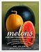 Melons for the Passionate Grower
