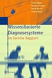 Wissensbasierte Diagnosesysteme im Service-Support: Konzepte und Erfahrungen (German Edition)