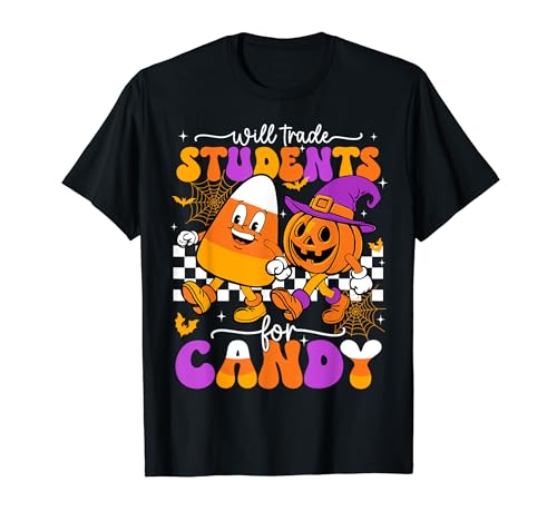 Will Trade Students For Candy Funny Teacher Halloween T-Shirt