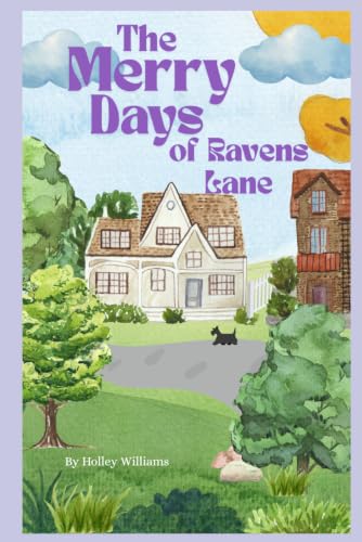 The Merry Days of Ravens Lane