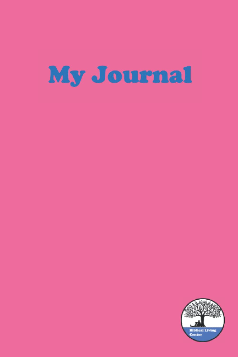 My Journal: Pink Lined BLC Journal
