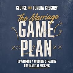 The Marriage Game Plan Audiolibro Por George Gregory, Tondra Gregory arte de portada