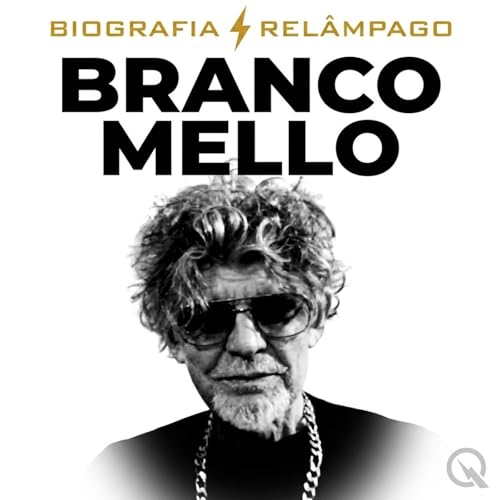 Branco Mello - Biografia Rel&acirc;mpago cover art