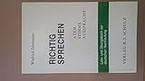  Richtig sprechen: Atem, Stimme, Aussprache. Lehr- und Übungsbuch zur deutschen Hochlautung