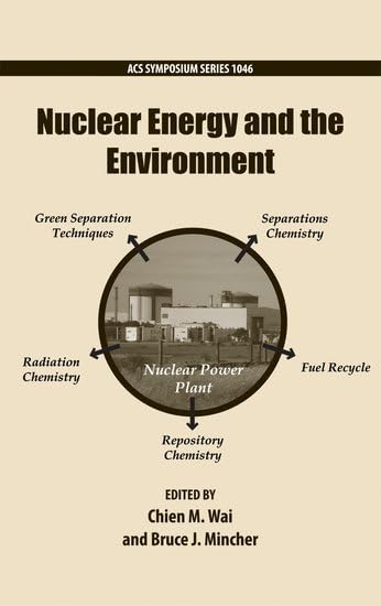 Nuclear Energy and the Environment (ACS Symposium Series) 1st Edition