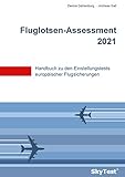  SkyTest® Fluglotsen-Assessment 2021: Handbuch zu den Einstellungstests europäischer Flugsicherungen