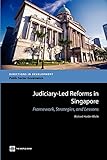 Judiciary-Led Reforms in Singapore: Framework, Strategies, and Lessons (Directions in Development - Public Sector Governance)
