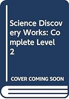 Science Discovery Works: Complete Level 2 0395986788 Book Cover