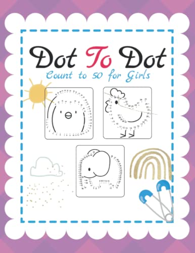 Image of DOT TO DOT COUNT TO 50 FOR Smart GIRLS: Fun Connect the Dots, Dot To Dot For Girls Fun and Challenging