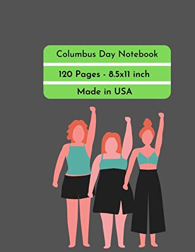 Columbus Day Notebook: Best Columbus Day Notebook for all people- 120 Pages - Large (8.5 x 11 inches) - Premium Cover (Vol.03)