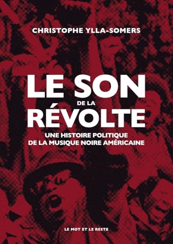 Photo de Le son de la révolte: Une histoire politique de la musique noire américaine