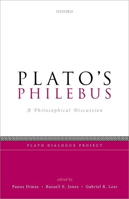 Plato S Philebus A Philosophical Discussion Plato Dialogue Project