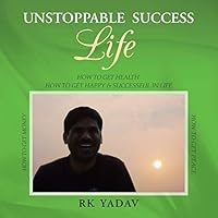 Unstoppable Success Life 1482845067 Book Cover